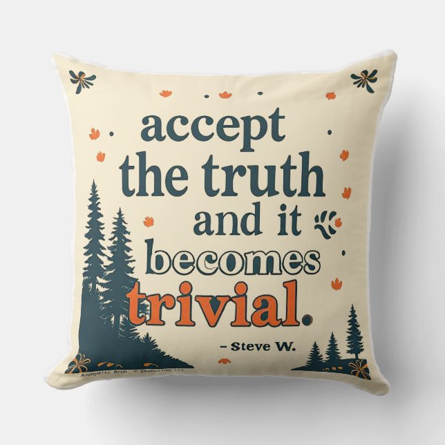 Almofada Accept The Truth - Throw Pillow (Frente)