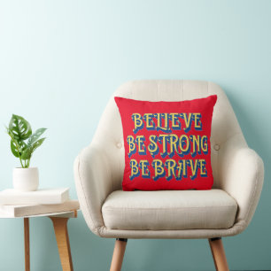 Almofada ACREDITE, SEJA FORTE, SEJA BRAVE inspiradora