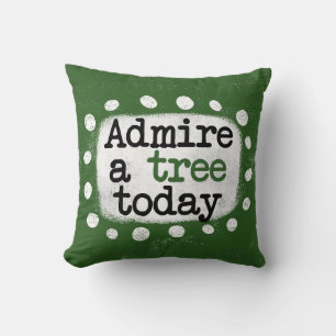 Almofada Admire Uma Árvore Hoje Travesseiro decorativo