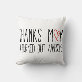 Almofada Agradece à mamã, mim despejou impressionante