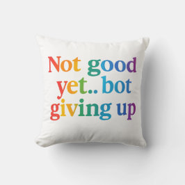 Almofada ainda não é bom desistir