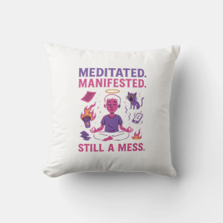Almofada Ainda uma Bagunça – Meditação & Manifestação Engra