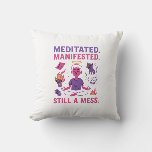 Almofada Ainda uma Bagunça – Meditação & Manifestação Engra (Frente)