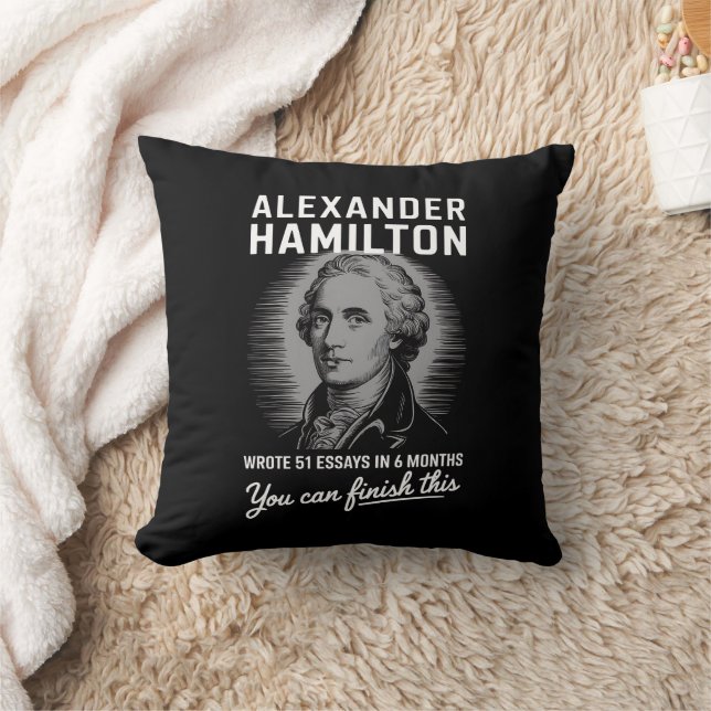 Almofada Alexander Hamilton Escreveu 51 Ensaios Em 6 Meses (Cobertor)