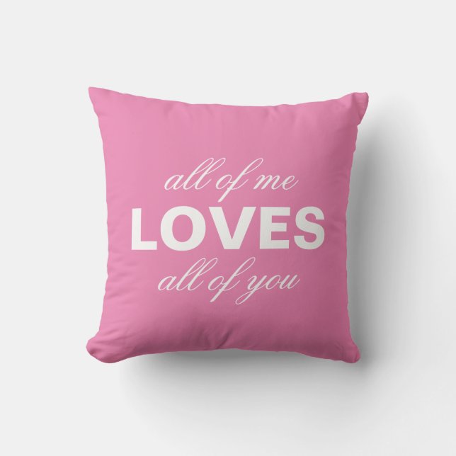 Almofada "All Me Loves All You" rosa personalizado (Frente)