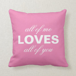 Almofada "All Me Loves All You" rosa personalizado