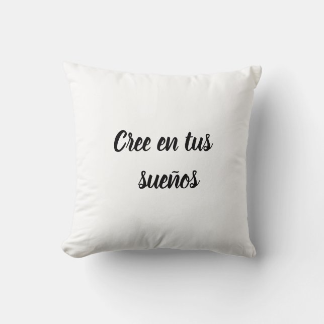Almofada Almohada cree en tus sueños (Frente)