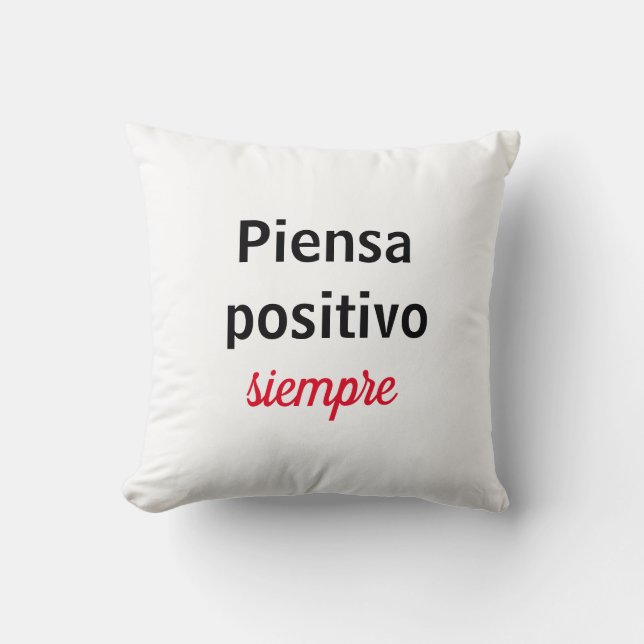 Almofada Almohada piensa positivo siempre (Frente)