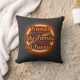 ALMOFADA AMIGOS COMO FAMÍLIA, AMIZADE, AMIGOS ÍNTIMOS