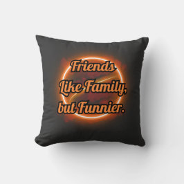 ALMOFADA AMIGOS COMO FAMÍLIA, AMIZADE, AMIGOS ÍNTIMOS