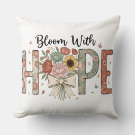 Almofada Arte de Tipografia Floral Desabrochar Com Esperanç