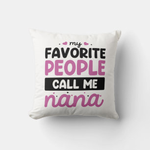 Almofada As Minhas Pessoas Favoritas Chamam-Me Nana