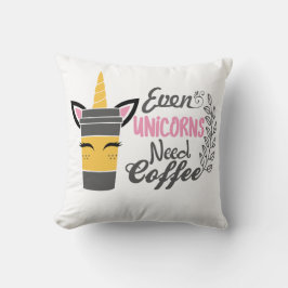 Almofada Até Unicórnios Precisam De Café