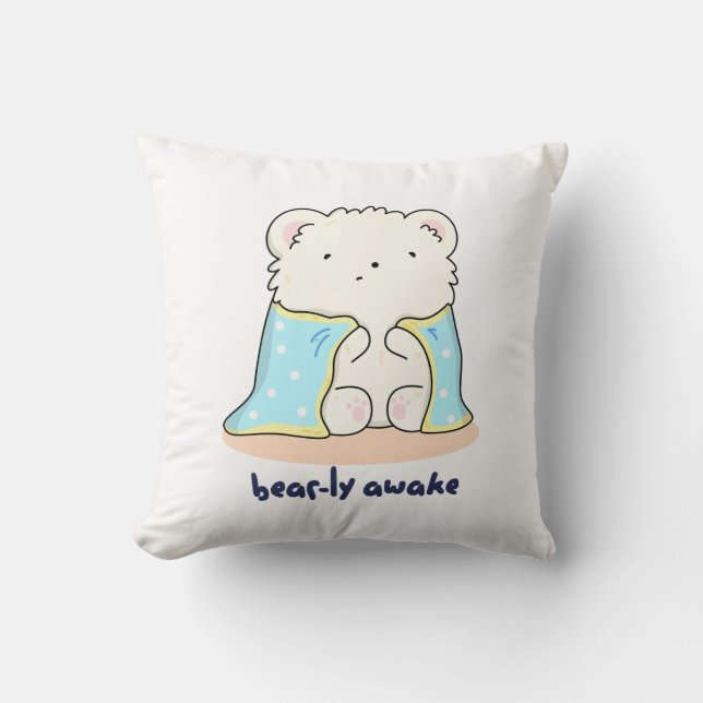 Almofada Barly Awake Engraçado Sleepy Bear Pun (Frente)