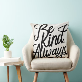 Almofada Be Kind Always – Minimalist Quote Throw Pillow