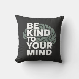 Almofada Be Kind To Your Mind – Calm Pillow