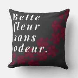 Almofada Belle fleur sans odeur expressão francesa dizendo