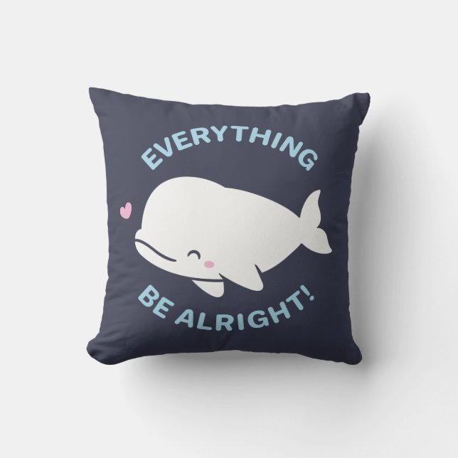 Almofada Beluga Pun Positivo, Tudo Baleia Ficar Bem (Frente)