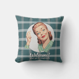 Almofada Bem-vindo! Não fique muito confortável