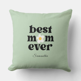 Almofada Best Mom Ever Sage Green Mother's Day