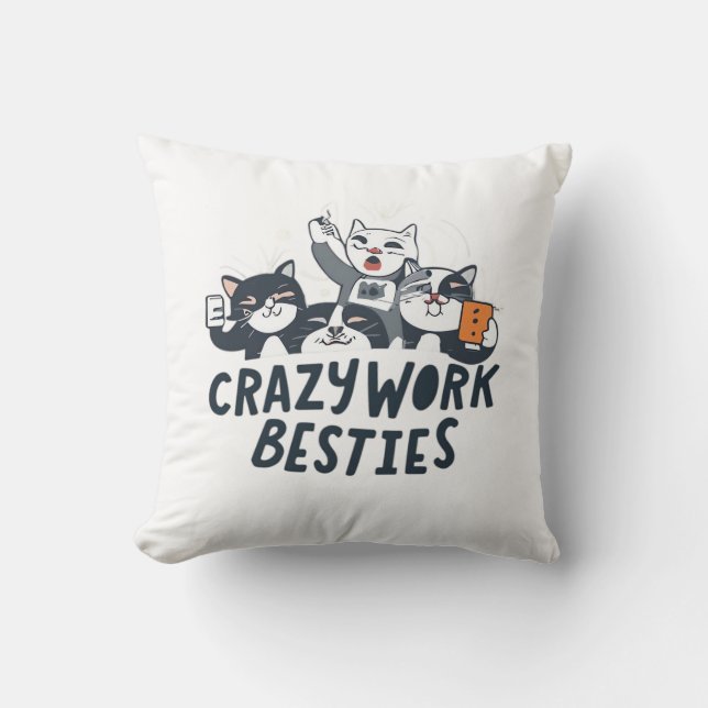 Almofada Besties De Trabalho Louco Tomando Autoestima De Tr (Frente)