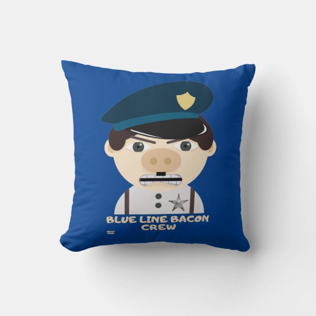 Almofada "BLUE LINE BACON CREW" policial engraçado      (Frente)