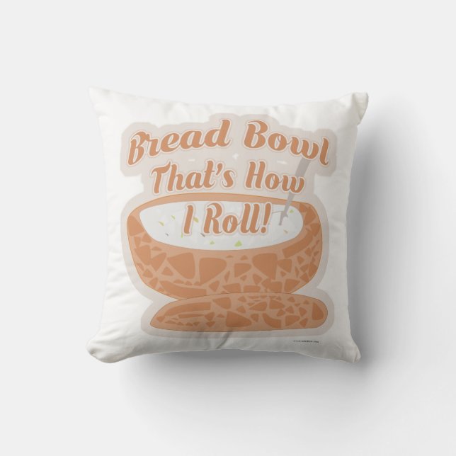 Almofada Bread Bowl Roll Funny Chowder Viagem Dizendo (Frente)