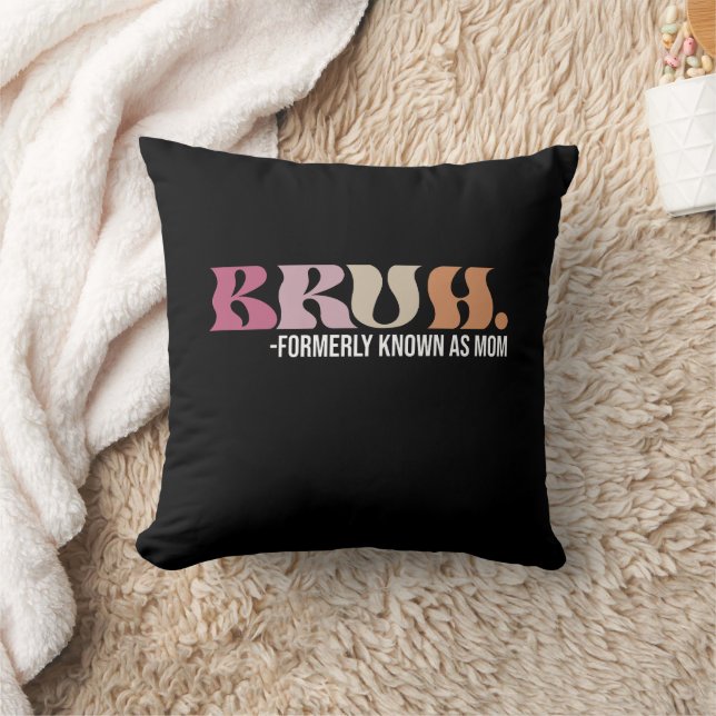Almofada Bruh Antigamente Conhecido Como Mãe Dia das Mães E (Cobertor)