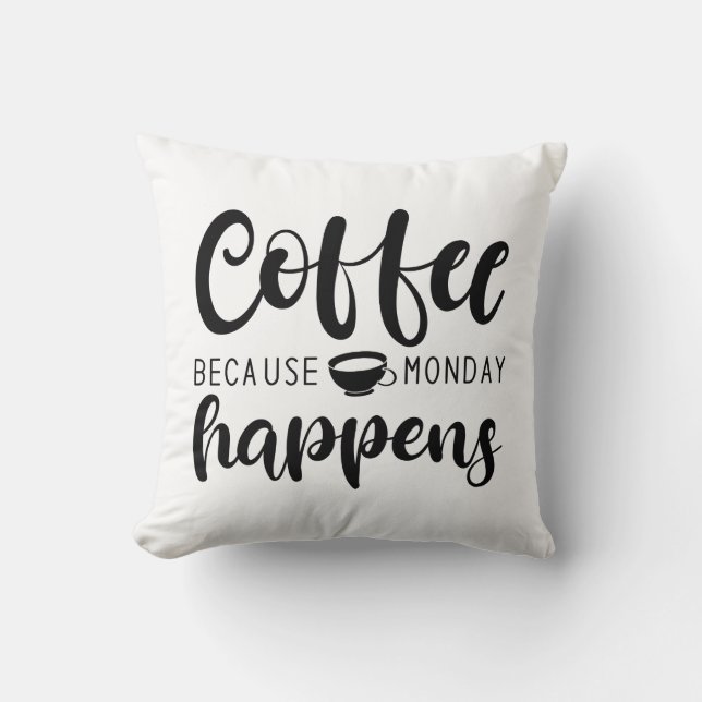 Almofada Café Porque Segunda-Feira Acontece (Frente)