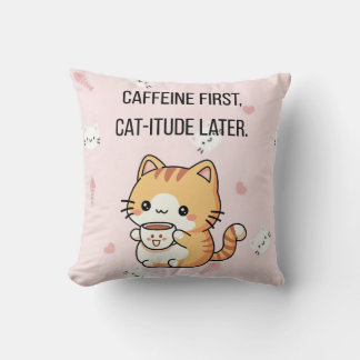 Almofada Caffeine First, Cat-itude Later | Funny Cat Decora