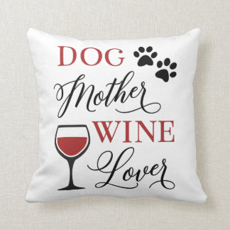 Almofada Cão Mãe Vinho Por Cima Cota Pet Mama Mulheres
