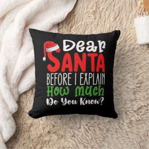 Almofada Caro Papai Noel Antes de Explicar Quanto Você Sabe
