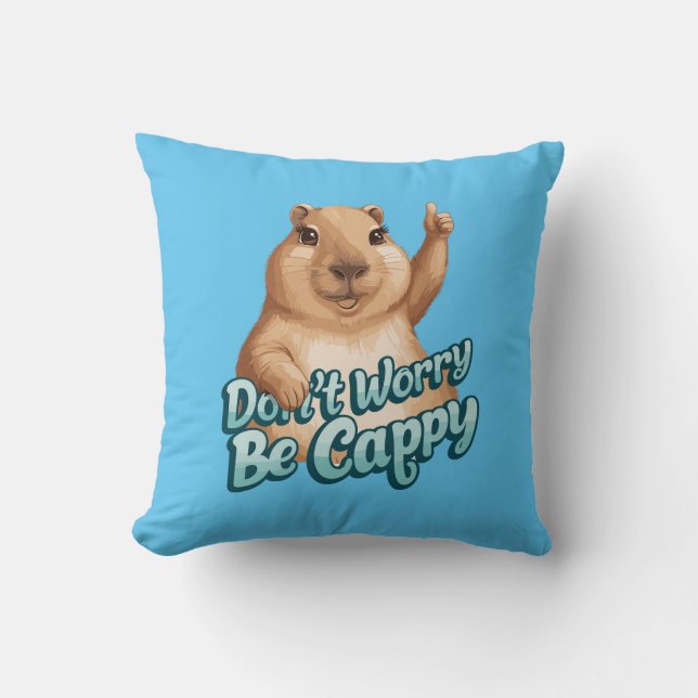 Almofada Cartoon Capybara Não se preocupe em ser Cappy (Frente)
