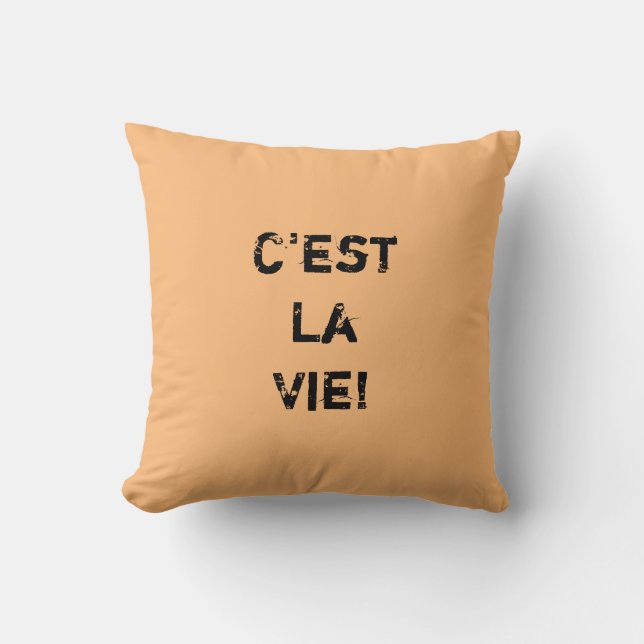 Almofada "C'est La Vie!" Citação Inpiracional. (Frente)