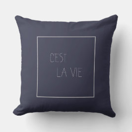 Almofada C'est La Vie - Essa é a vida