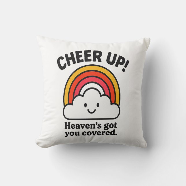 Almofada Cheer Up – Heaven’s Got You Covered Rainbow Faith  (Frente)