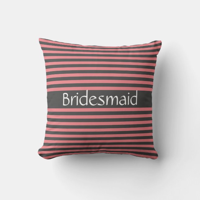 Almofada Cinza Rosa Stripes Bridesmaid Presente Favoritos d (Frente)