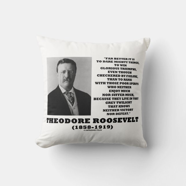 Almofada Citação de Conselhos de Theodore Roosevelt para Fa (Frente)