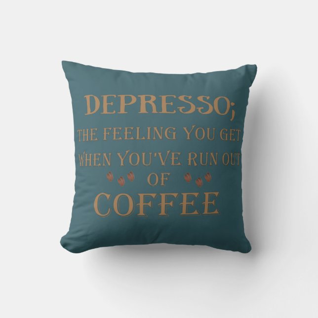 Almofada Citações de café depresso engraçadas (Frente)