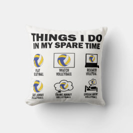 Almofada Coisas Que Eu Faço No Meu Tempo Livre De Voleibol