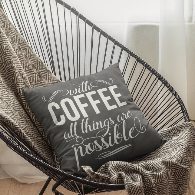 Almofada Com Café Todas As Coisas São Possíveis | Tipografi (Criador carregado)