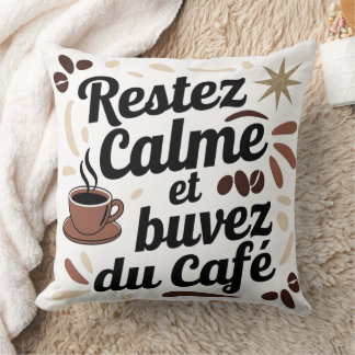 Almofada Coussin Déco Café - Restez Calme et Buvez du Café