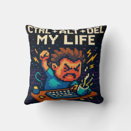 ALMOFADA CTRL - ALT - DEL MY LIFE T-SHIRT