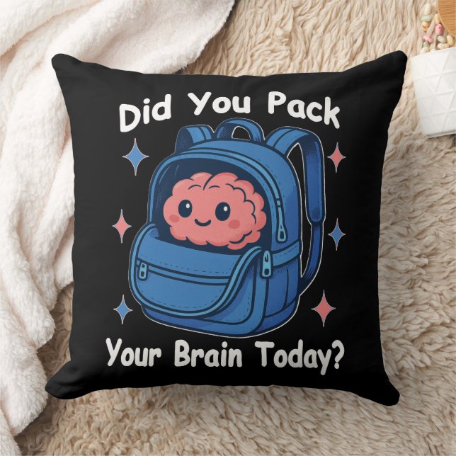 Almofada Cute “Did You Pack Your Brain Today?” Brain Pun (Cobertor)