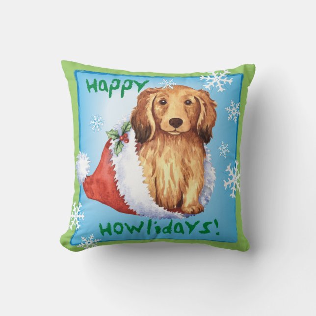 Almofada Dachshund de cabelos compridos feliz de Howliday (Frente)