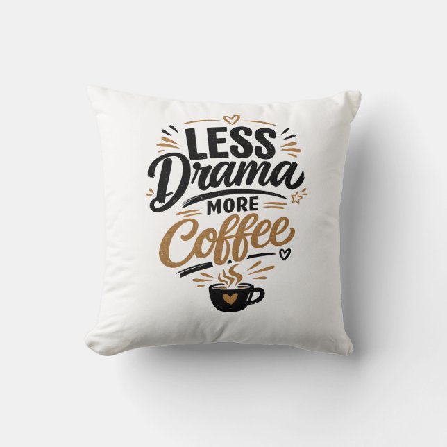 Almofada de Arremesso Menos Drama Mais Café (Frente)