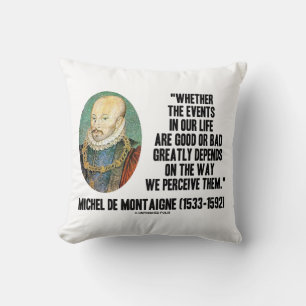 Almofada De Montaigne Evita Que A Vida Seja Boa Ou Má Perce