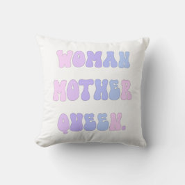 Almofada Dê poder ao seu estilo com a mulher, mãe, rainha.