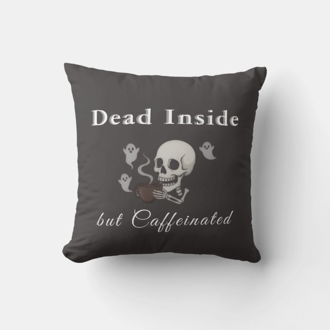 Almofada Dead Inside But Caffeinated – Halloween Pillow (Frente)