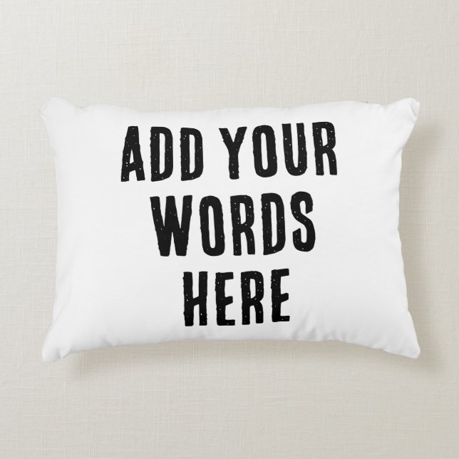 Almofada Decorativa Add Your Words Here Custom Customized Personalized (Frente)